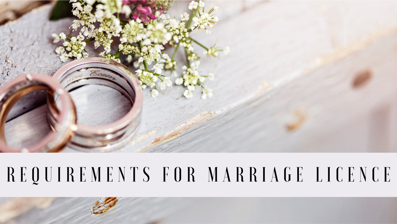 Requirements for Marriage Licence