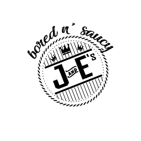 J&E’s Bored N’ Saucy